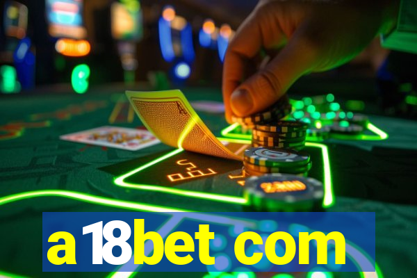 a18bet com